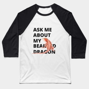 BEARDED DRAGON Baseball T-Shirt